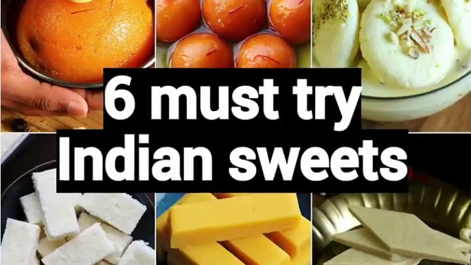 6 must try indian sweets recipes  | 6 easy & quick recipes