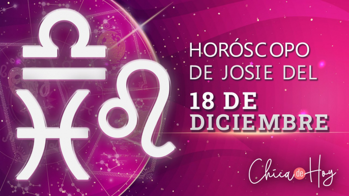 Horóscopo de Josie Diez Canseco del sábado 18 de diciembre de 2021