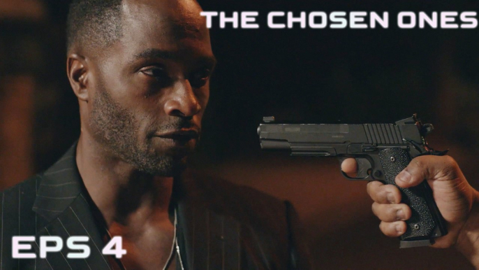 THE CHOSEN ONES - EPS 04