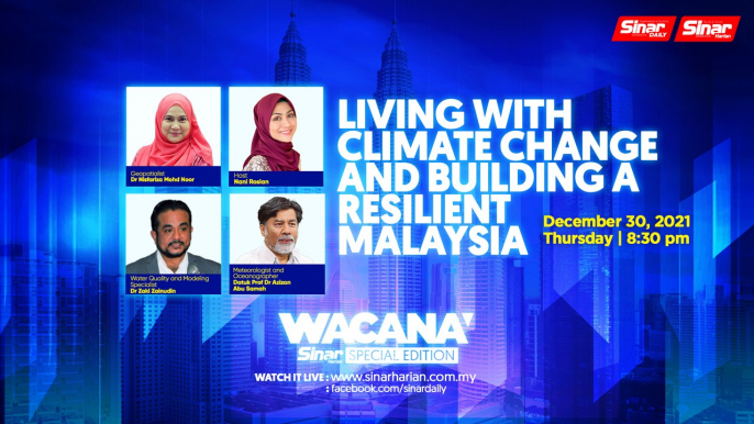 [LIVE]  WACANA SINAR SPECIAL - Living with Climate Change and building a Resilient Malaysia