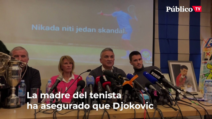 La familia de Djokovic denuncia la "tortura" sufrida por el tenista