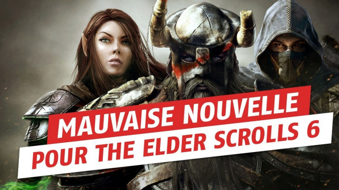 The Elder Scrolls 6 : Bethesda annonce une mauvaise nouvelle pour la suite de Skyrim