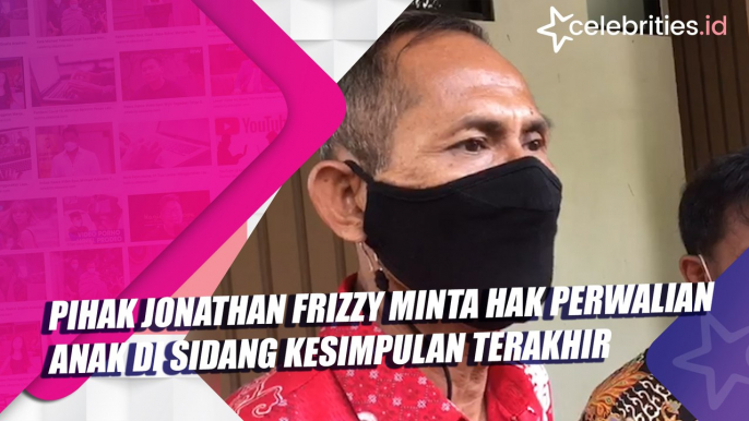 Pihak Jonathan Frizzy Minta Hak Perwalian Anak di Sidang Kesimpulan Terakhir