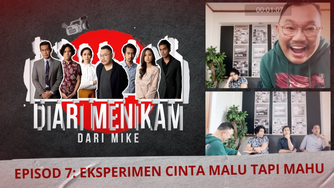 [EPISOD PENUH] Eksperimen Cinta Malu Tapi Mahu - Diari Menikam Dari Mike Episod 7