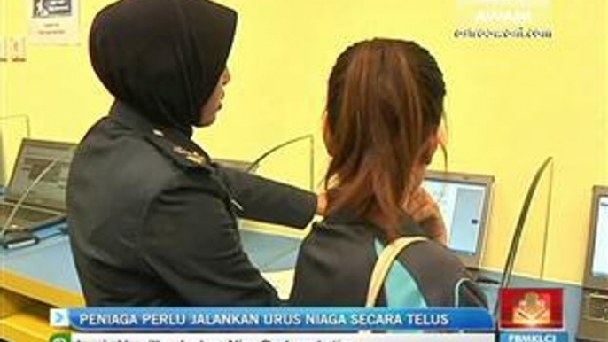 Peniaga perlu jalankan urus niaga secara telus