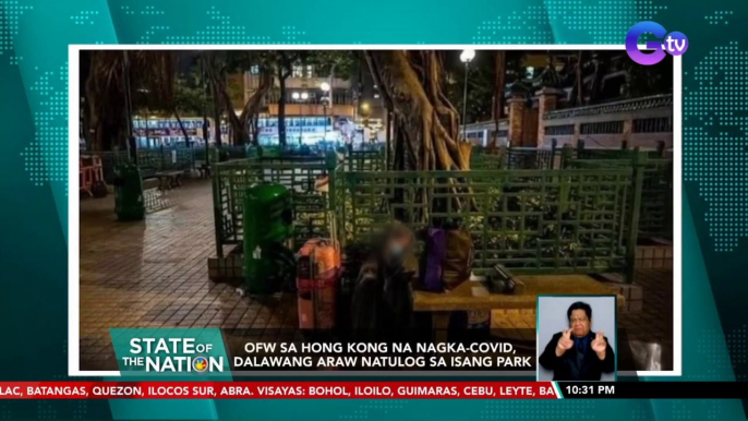 OFW sa Hong Kong na nagka-COVID, dalawang araw natulog sa isang park | SONA