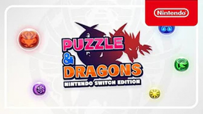 PUZZLE & DRAGONS Nintendo Switch Edition - Launch Trailer - Nintendo Switch