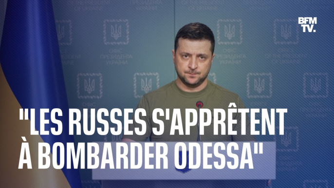 Guerre en Ukraine: Volodymyr Zelensky affirme que les Russes s'apprêtent à bombarder Odessa