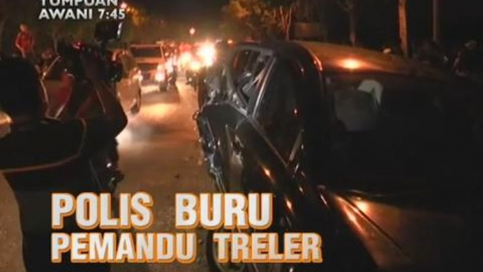 AWANI 7:45 malam ini: Polis buru pemandu treler dan Kelantan mahu hudud