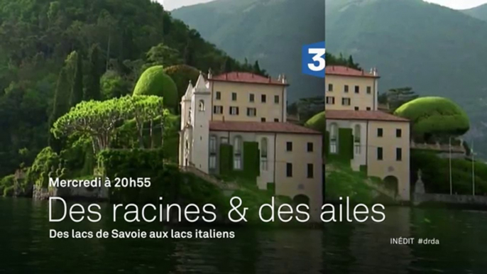 Des Racines et des ailes - Des lacs de Savoie aux lacs italiens - 21 09 16