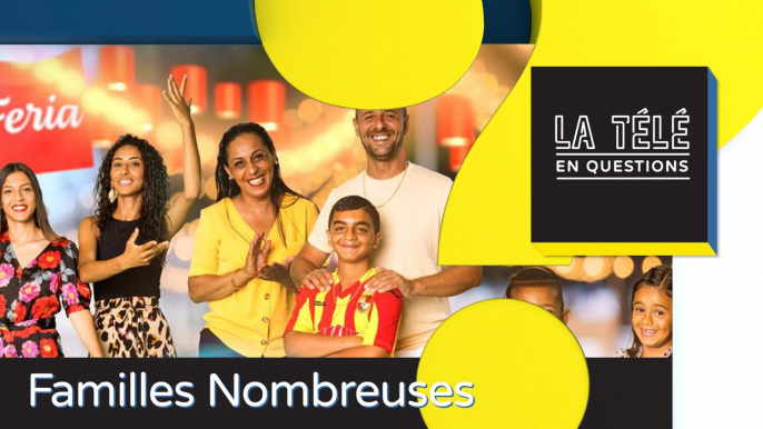 TLQ Familles nombreuses, la vie en XXL (TF1) : les familles sont-elles filmées 24/24 ?