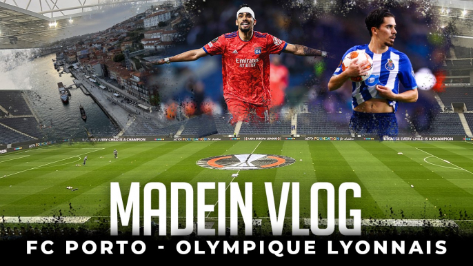 #VLOG : Au coeur de FC PORTO - OL (8ème de finale de Ligue Europa)