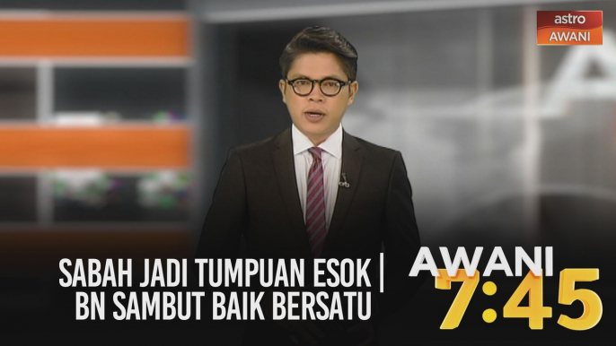 AWANI 7:45 [16/08/2020]: Sabah jadi tumpuan esok | BN sambut baik Bersatu