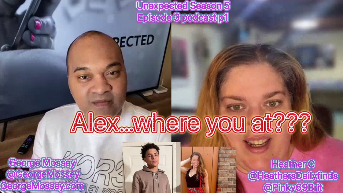 Unexpected Podcast with George Mossey & Heather C S5E3 Part 1 #unexpected #unexpectedTLC  #Podcast