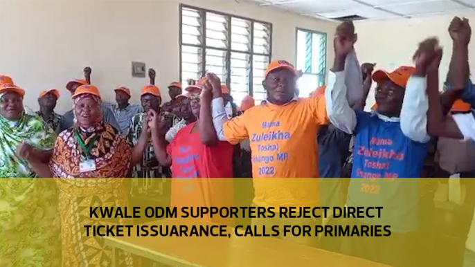 Kwale ODM supporters reject direct ticket issuance, calls for primaries