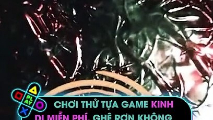 Chơi thử tựa game kinh dị miễn phí, ghê rợn không kém bom tấn Outlast trên Steam