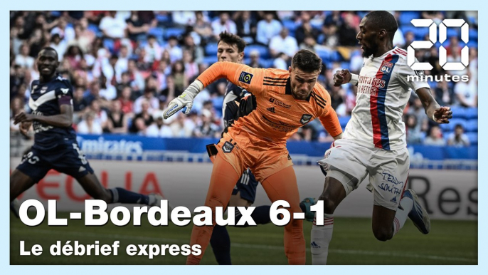 Ligue 1: Le débrief d'OL-Bordeaux (6-1)