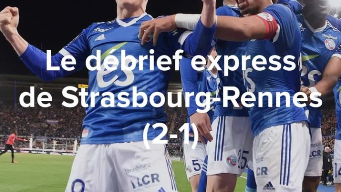 Le débrief express de Strasbourg-Rennes (2-1) en Ligue 1