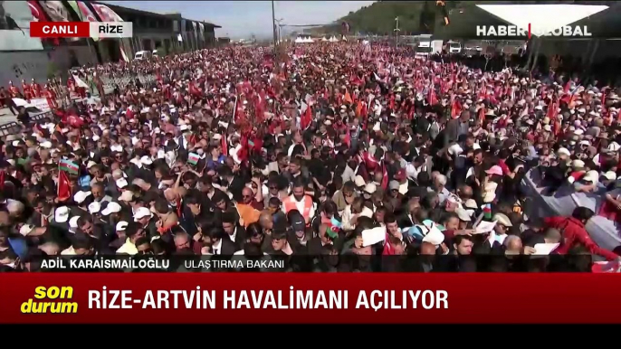 Ulaştırma ve Altyapı Bakanı Adil Karaismailoğlu Rize-Artvin Havalimanı açılışında konuştu