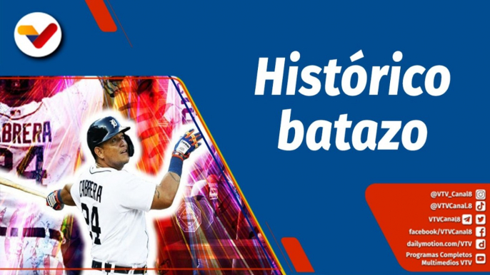 Deportes VTV  | Miguel Cabrera hace historia con 3.000 hits en su carrera en Grandes Ligas