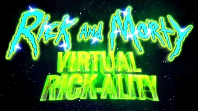 Rick and Morty: Virtual Rick-ality launch trailer