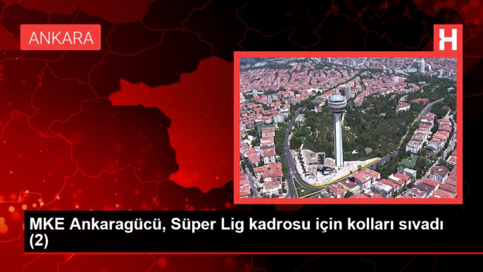 MKE Ankaragücü, Süper Lig kadrosu için kolları sıvadı (1)