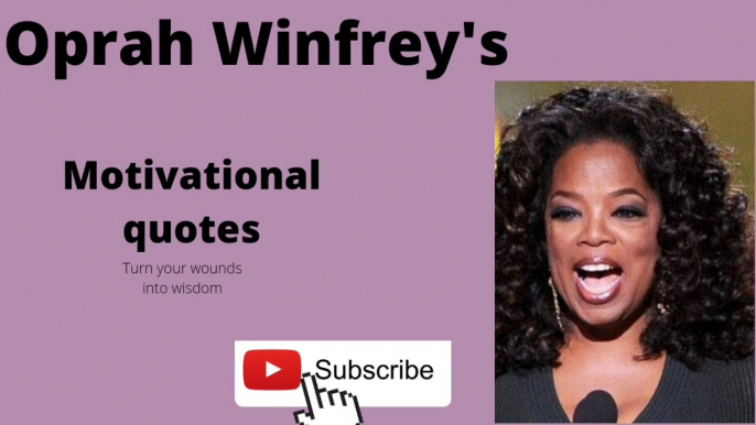Oprah Winfrey's motivational quotes