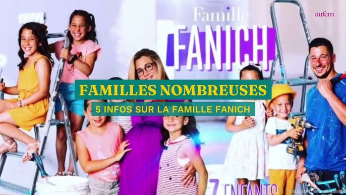 Familles Nombreuses : 5 infos sur la famille Fanich