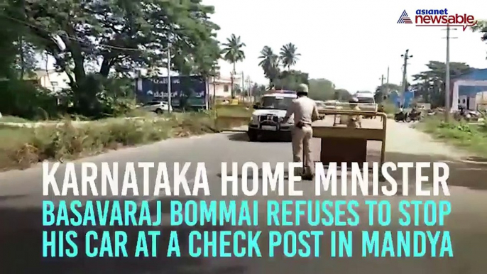 Home minister Basavaraj Bommai refuses to stop his vehicle at check post