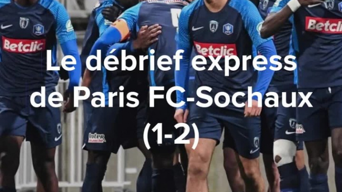 Le débrief express de Paris FC - Sochaux