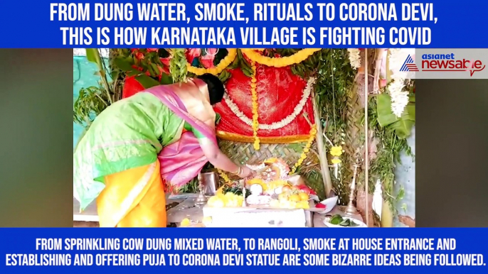 From dung water, smoke, rituals to Corona Devi, this is how Karnataka village is fighting Covid