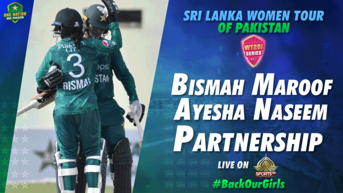 Bismah Maroof And Ayesha Naseem Match Winning Partnership | Pakistan Women vs Sri Lanka Women | 2nd T20I 2022 | PCB | MA2T