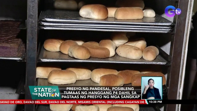 Presyo ng pandesal, posibleng tumaas nang hanggang P4 dahil sa pagtaas ng presyo ng mga sangkap | SONA