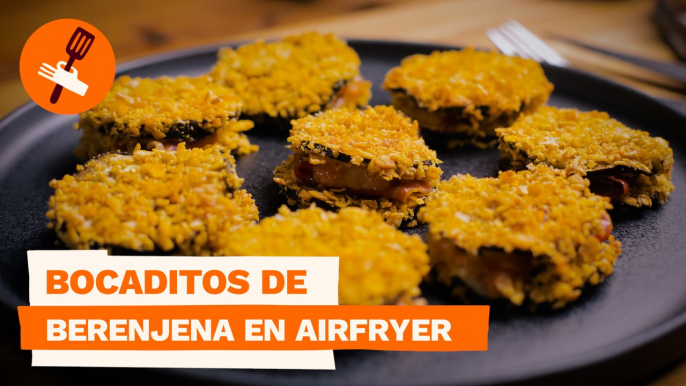 Bocaditos de berenjena en airfryer