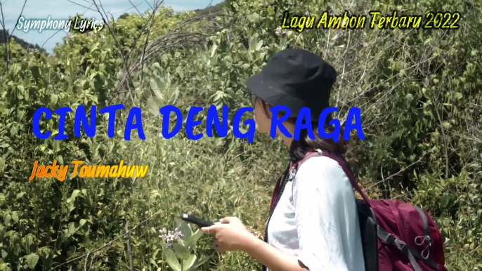 LAGU AMBON TERBAIK - CINTA DENG RAGA - JACKY TOUMAHUW [Lirik]