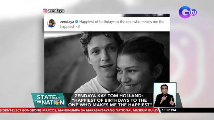 Zendaya kay Tom Holland: "Happiest of birthdays to the one who makes me the happiest" | SONA