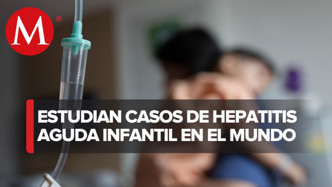 La OPS reconoció que carece información sobre la hepatitis aguda