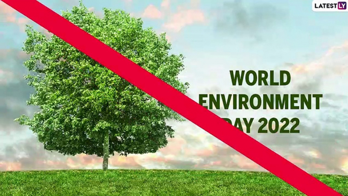 World Environment Day 2022 Quotes: Messages, Greetings, Images and Sayings for Annual Occasion