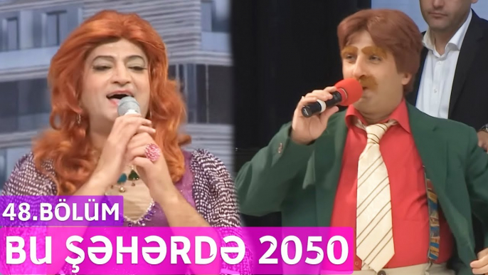 Bu Şəhərdə 2050 - 48.Bölüm