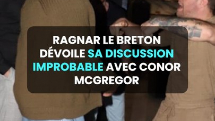 Ragnar Le Breton dévoile sa discussion improbable avec Conor McGregor    #conormcgregor #cannes