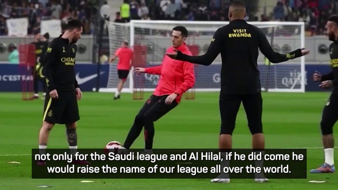 Al Hilal fans excited by the prospect of Lionel Messi joining the club