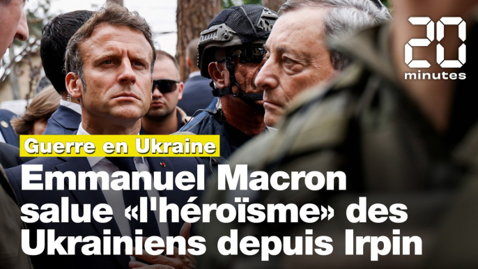 Guerre en Ukraine : Emmanuel Macron salue «l'héroïsme» des Ukrainiens depuis Irpin