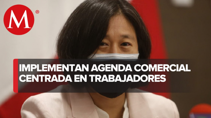 México, ejemplo de exigencias de EU en temas laborales y de pesca: Katherine Tai