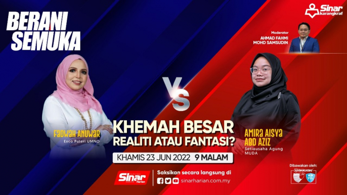 [LIVE] Khemah besar: Realiti atau fantasi?