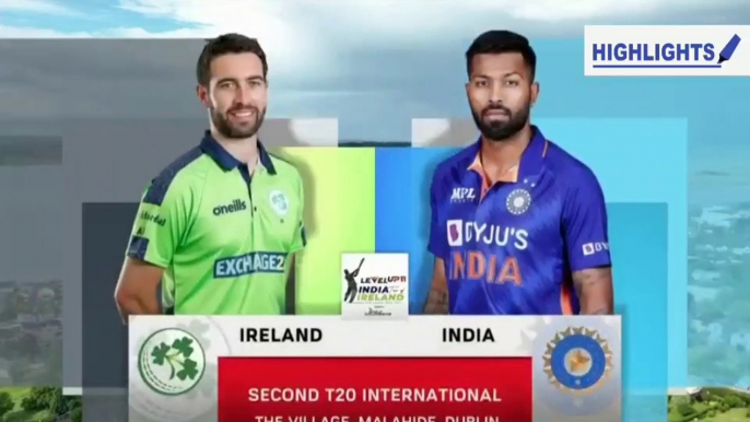 India vs Ireland 2nd T20 Highlights 2022 | Ind vs IRE