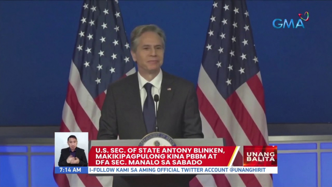 U.S. Sec. of State Antony Blinken, makikipagpulong kina PBBM at DFA Sec. Manalo sa Sabado | UB