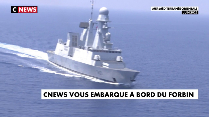 Cnews embarque à bord du Forbin, la plus grande frégate de la Marine Nationale