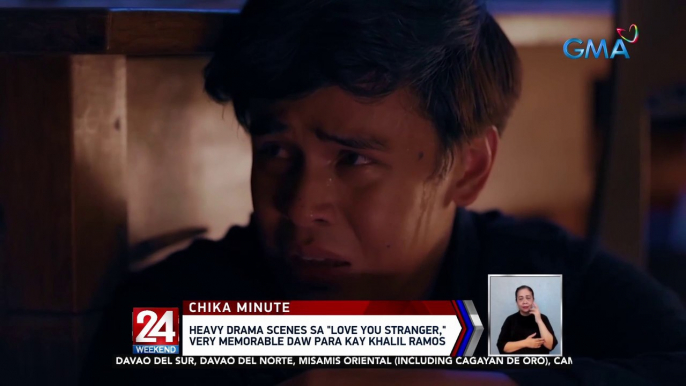 Heavy drama scenes sa 'Love You Stranger,' very memorable daw para kay Khalil Ramos | 24 Oras Weekend
