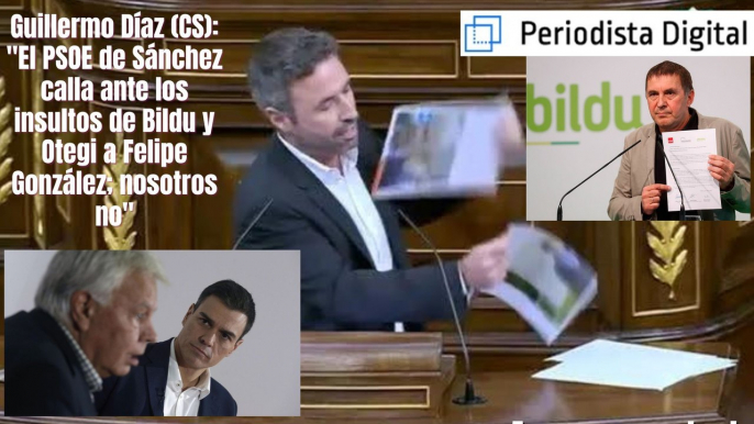 Guillermo Díaz (CS): "El PSOE de Sánchez calla ante los insultos de Bildu y Otegi a Felipe González; nosotros no"