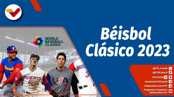 Deportes VTV  |  El Clásico Mundial de Béisbol 2023